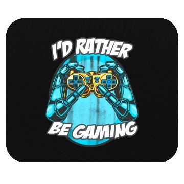 Discover I'D Rather Be Gaming Gaming Saying Nerd Geek Mouse Pads