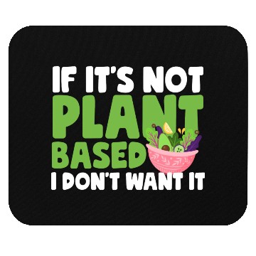 Discover If It s Not Plant Based Mouse Pads