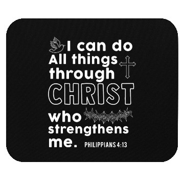 Discover I Can Do All Things Through Christ Religious Mouse Pads