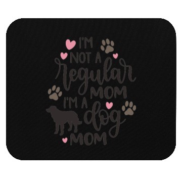 Discover I m A Dog Mom Mouse Pads