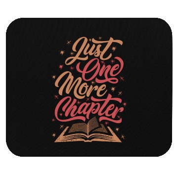 Discover Just One More Chapter Literary For Readers Book Th Mouse Pads
