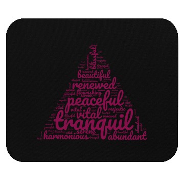 Discover Positive Triangular Wordplay Mouse Pads