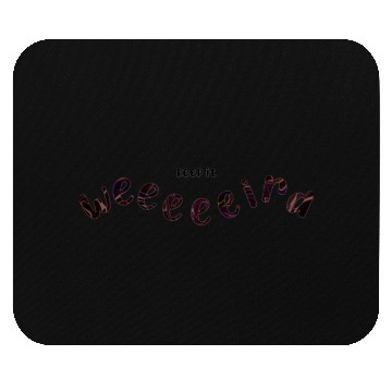 Discover Keep it weird Mouse Pads