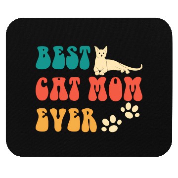 Discover Best Cat Mom Ever Mothers Day - Cat For Mouse Pads