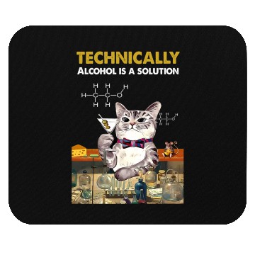 Discover Techally Alcohol Is A Solution Chemistry Mouse Pads
