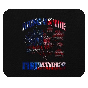 Discover Bring on the Fireworks Mouse Pads