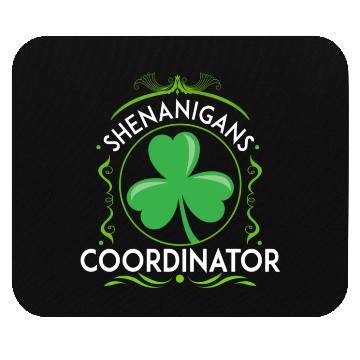 Discover Shenanigans Coordinator Teachers St Patric Day Mouse Pads