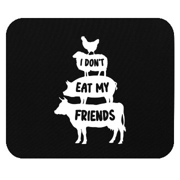 Discover I Dont Eat My Friends Mouse Pads