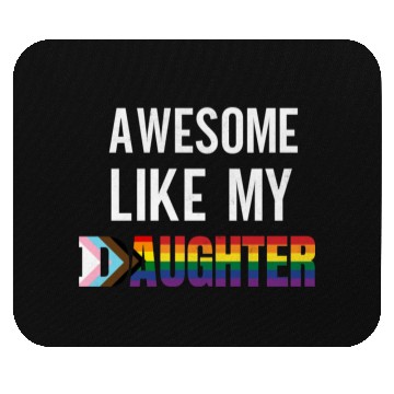 Discover Awesome Like My Daughter Pride Progress flag Mouse Pads