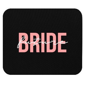 Discover Future Bride Wedding Bachelorette Party Fiancee Mouse Pads