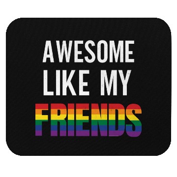 Discover Awesome Like My friends Pride Rainbow flag Mouse Pads
