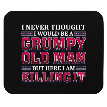 Discover Grumpy Old ing It Grandpa Mouse Pads