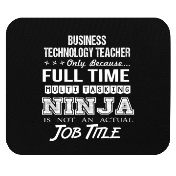 Discover Business Technology Teacher Mouse Pads - Multitasking