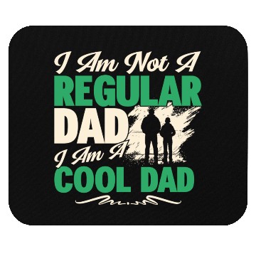 Discover I Am Not A Regular Dad Mouse Pads