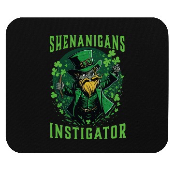 Discover Shenanigans Instigator Let The Shenanigans Begin Mouse Pads