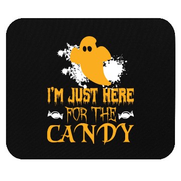 Discover I m Just Here For The Candy Spooky Ghost Mouse Pads