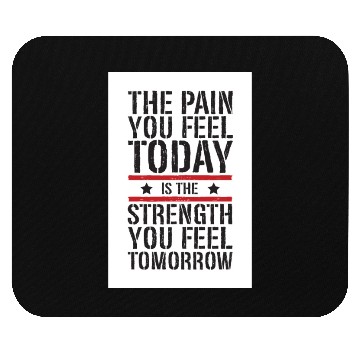 Discover Strength You Feel Tomorrow Funny Gym Workout Train Mouse Pads