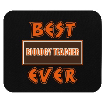 Discover Best Biology Teacher Ever Mouse Pads