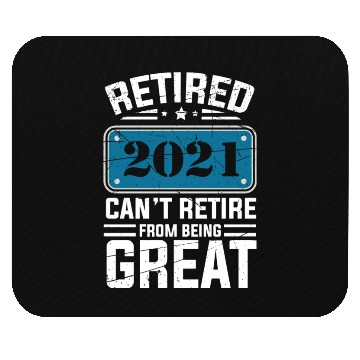 Discover Can t Retire From Being Great Men s Design Mouse Pads