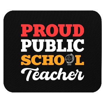 Discover Proud Public Teacher School Teacher Gift Mouse Pads
