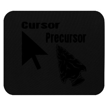 Discover Cursor Precursor ©WhiteTigerLLC.Com LIKE US ON Mouse Pads