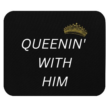 Discover QUEENIN WITH HIM white Mouse Pads