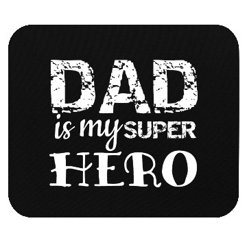 Discover Dad: My superhero! Mouse Pads
