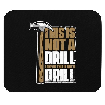 Discover This Is Not A Drill Cabinetmaker Woodturner Mouse Pads
