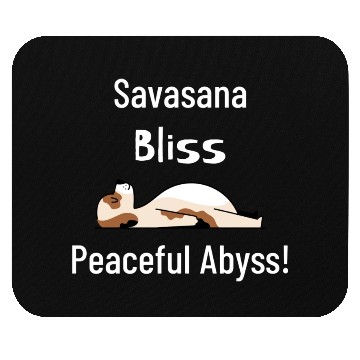 Discover Savasana Bliss, Peaceful Abyss! Mouse Pads