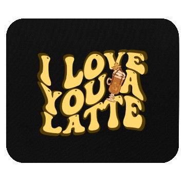 Discover I Love You A Latte Couples Romance Mouse Pads