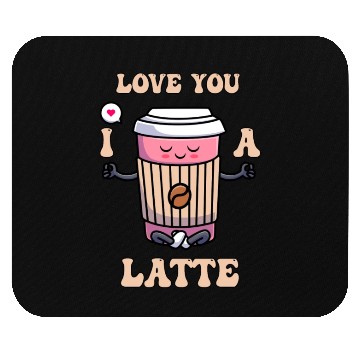 Discover I Love You A Latte Couples Romance Mouse Pads
