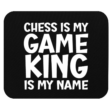 Discover Chess is my game king is my name Mouse Pads