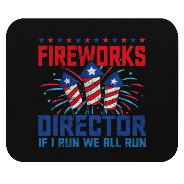 Discover Fireworks director if i run we all run Mouse Pads