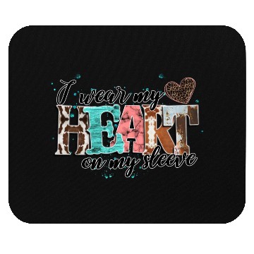 Discover I Wear My Heart On My Sleeve Mouse Pads