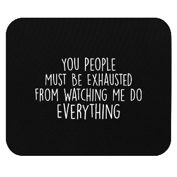 Discover Mom's Exhausting A Hilarious Gift for moms Mouse Pads