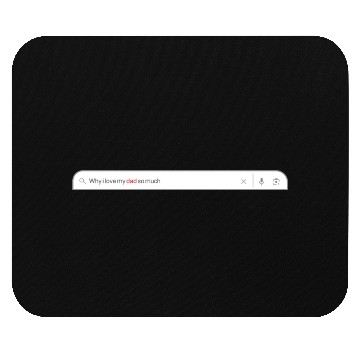 Discover father's day search engine Mouse Pads