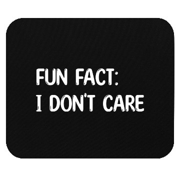 Discover Fun Fact I dont Care boy green Mouse Pads