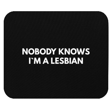 Discover Nobody Knows Im A Lesbian humor red Mouse Pads