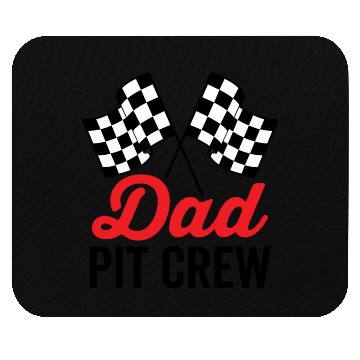 Discover Dad Pit Crew for Racing Party Costume Mouse Pads