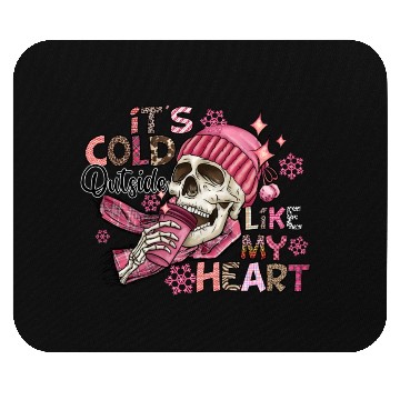 Discover Its Cold Outside Like My Heart Mouse Pads