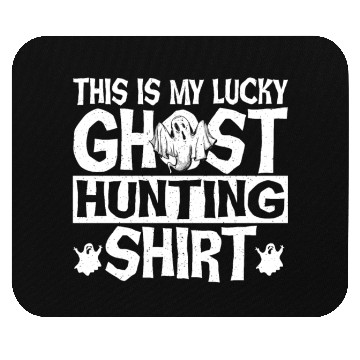 Discover This Is My Lucky Ghost Hunting Mouse Pads Ghost Hunter
