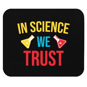 Discover In science we trust trending Mouse Pads