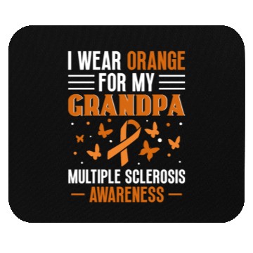 Discover I Wear Orange For My Grandpa Multiples Sclerosis Mouse Pads