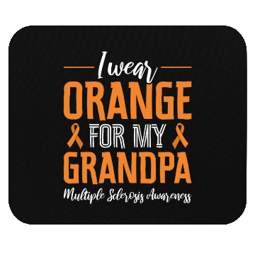 Discover I Wear Orange For My Grandpa Multiples Sclerosis Mouse Pads