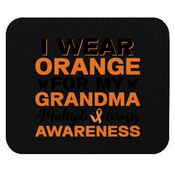 Discover I Wear Orange For My Grandma Multiples Sclerosis Mouse Pads