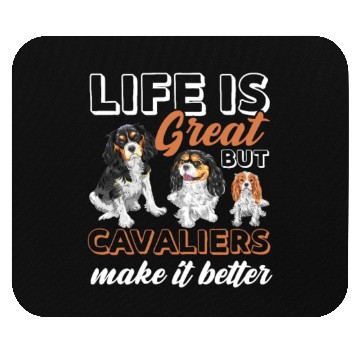 Discover Life Is Great But Cavalier King Charles Spaniel Mouse Pads