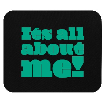 Discover Its all about Me travel Mouse Pads