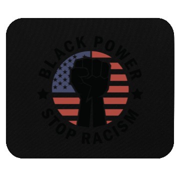 Discover Black Power Stop Racism Mouse Pads