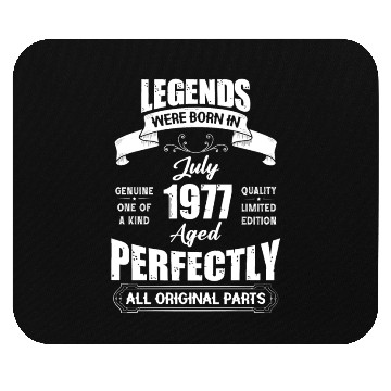 Discover Legends Were Born In July 1977 Birthday Mouse Pads