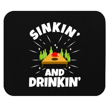 Discover Cornhole - Sinkin and drinkin Mouse Pads